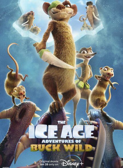 دانلود انیمیشن عصر یخبندان ۶: ماجراهای باک وایلد The Ice Age Adventures of Buck Wild