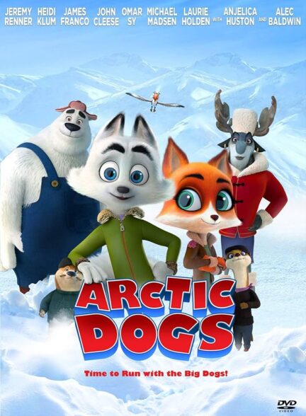 تماشای انلاین و رایگان انیمیشن Arctic Dogs